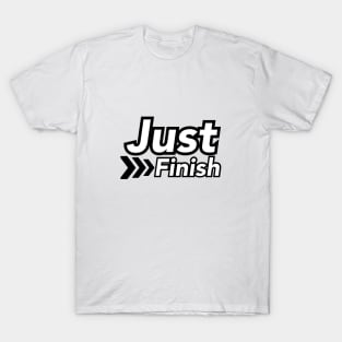 Just Finish Elite Collection T-Shirt